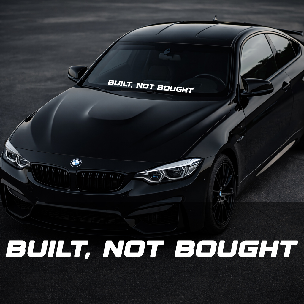 Front Windshield Sticker - Built not bought
