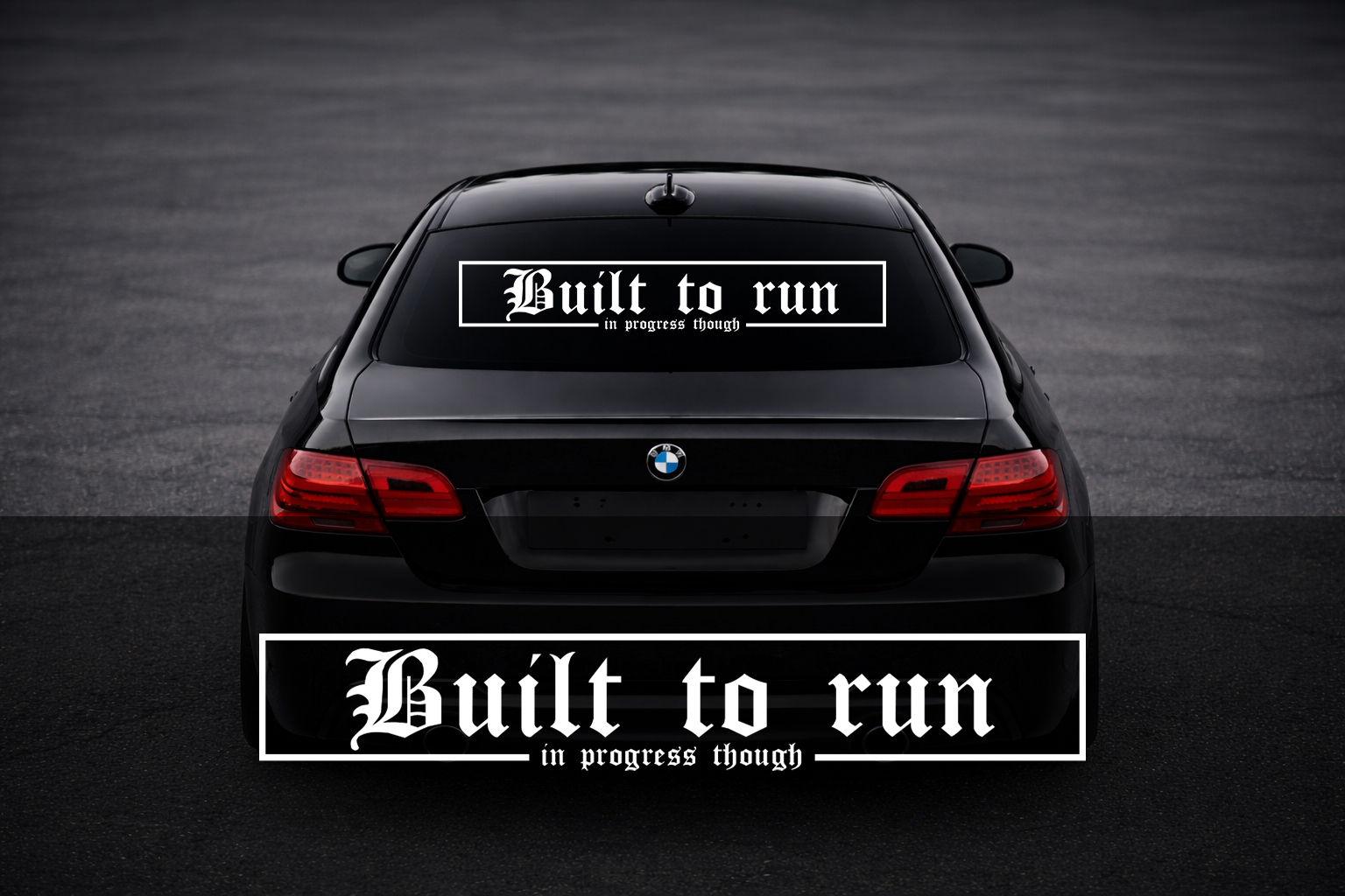 Rear Windshield Sticker - Built to run