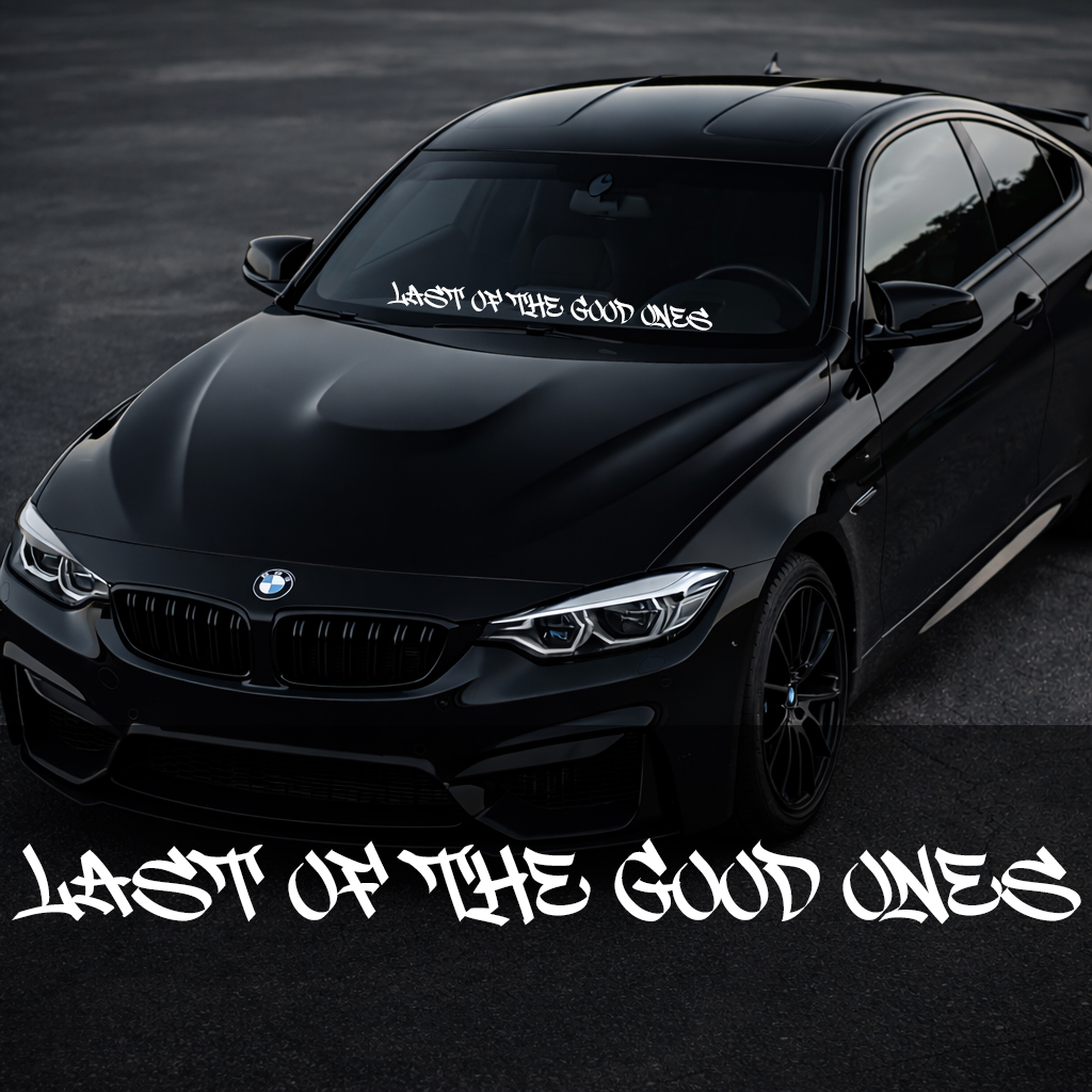 Front Windshield Sticker - Last of the good ones